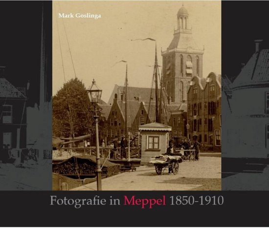 Cover van het boek 'Fotografie in Meppel 1850-1910'