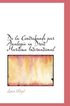 de La Contrebande Par Analogie En Droit Maritime International