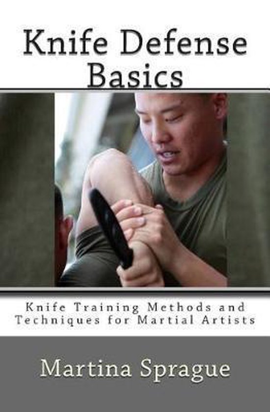 Knife Training Methods and Techniques for Martial Artists- K ... - cover