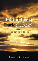 Behind Every Dark Cloud