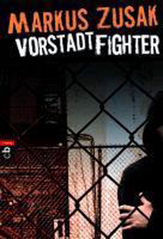 Boek "Markus Zusak Vorstadtfighter" met een figuur achter een hek.