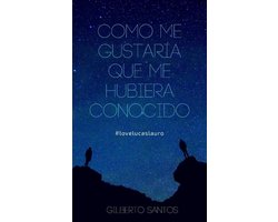 Como me gustaría que me hubiera conocido