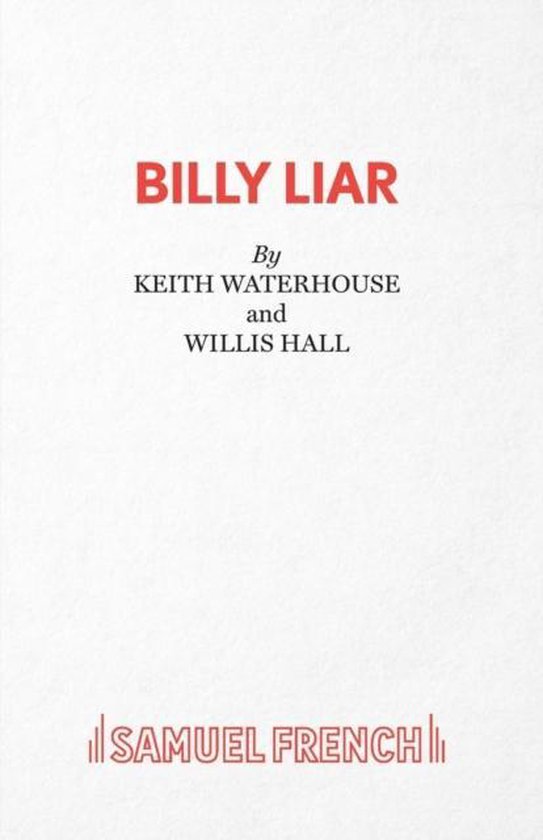 Couverture de livre avec le titre BILLY LIAR en lettres rouges, par KEITH WATERHOUSE et WILLIS HALL. En bas SAMUEL FRENCH.