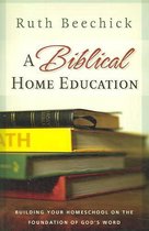 A Biblical Home Education