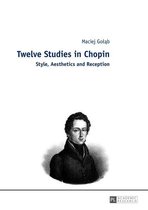 Twelve Studies in Chopin