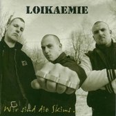 Loikaemie - Wir Sind Die Skins... (CD)