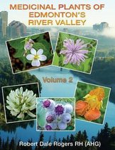 Medicinal Plants of Edmonton's River Valley