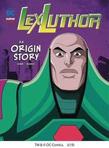Lex Luthor An Origin Story