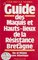 Guide des maquis et hauts lieux de la Résistance en Bretagne, Ille-et-Vilaine, Loire-Atlantique - Gérard le Marec