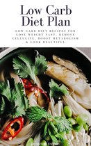 Omslag Low Carb Diet Plan: Low Carb Diet Recipes For Lose Weight Fast, Remove Cellulite, Boost Metabolism & Look Beautiful