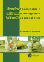 Environmental Policy Series-The role of households in solid waste management in East Africa capital cities