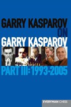 Garry Kasparov on Garry Kasparov, Part 3