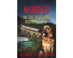 Murders in Bourbon Country- Murder on the Bluegrass Bourbon Train