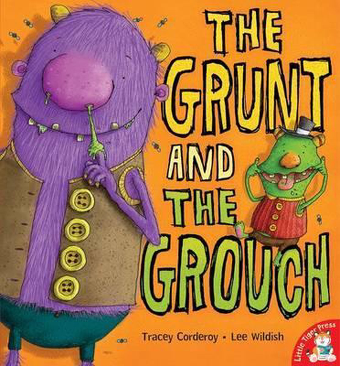 The Grunt and the Grouch - Tracey Corderoy