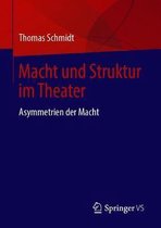 Macht Und Struktur Im Theater