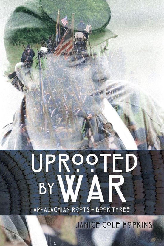 Appalachian Roots 3 - Uprooted by War - cover