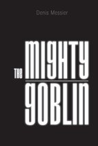 The Mighty Goblin