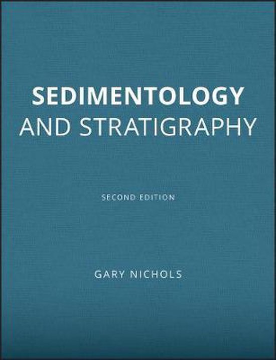 Samenvatting sedimentaire systemen, deel 1 sedimentologie
