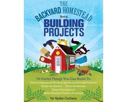 Omslag van The Backyard Homestead Book Of Building Projects