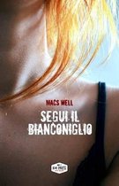 Segui Il Bianconiglio