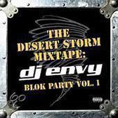 Desert Storm Mixtape: DJ Envy - Blok Party, Vol. 1