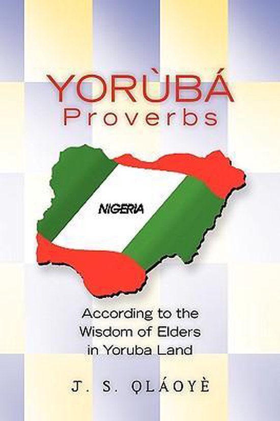 Yoruba Proverbs 9781450033343 S Ọ Loy J S Ọ Loy Boeken