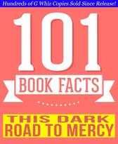 101BookFacts.com - This Dark Road to Mercy - 101 Amazing Facts You Didn't Know