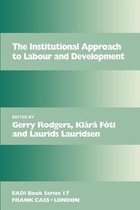 Routledge Research EADI Studies in Development-The Institutional Approach to Labour and Development