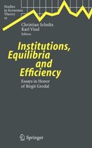 Institutions, Equilibria and Efficiency