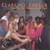 Have You Met Clarence Carter...Yet?