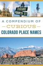 History & Guide - A Compendium of Curious Colorado Place Names