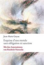 Guyau, J: Esquisse d'une morale sans obligation ni sanction