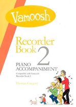 Vamoosh Recorder Book 2 Piano Accompaniment