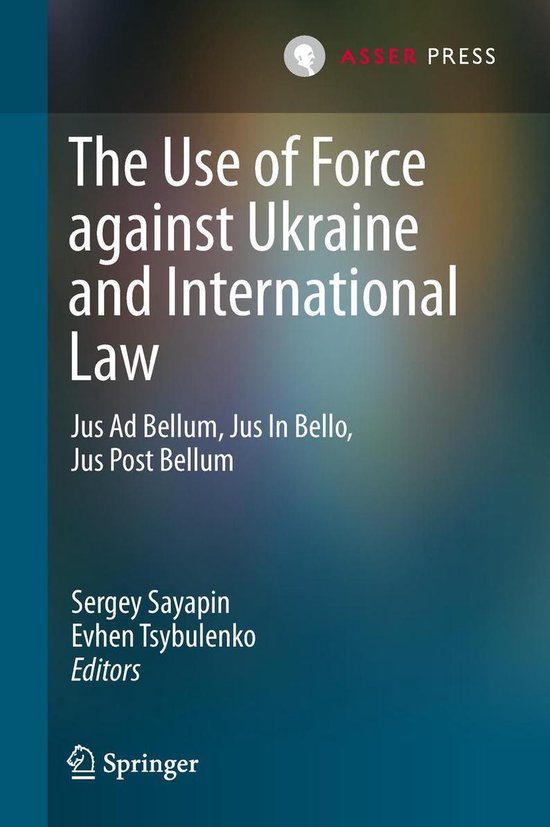 The Use of Force against Ukraine and International Law - cover