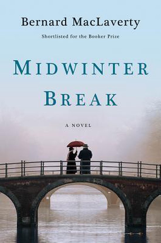midwinter break by bernard maclaverty
