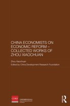 Chinese Economists on Economic Reform - Collected Works of Zhou Xiaochuan