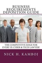 Business Requirements Deposition Guide