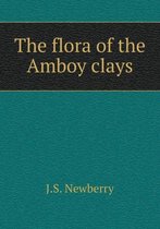 The flora of the Amboy clays