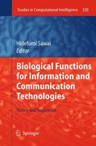 Studies in Computational Intelligence 320 - Biological Functions for Information and Communication Technologies