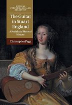 Musical Performance and Reception-The Guitar in Stuart England
