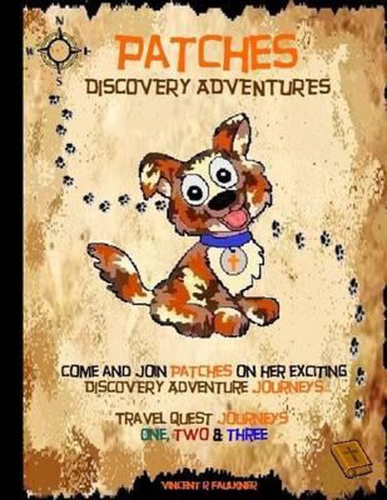 Patches Discovery Adventures Journeys Travel Quest One, Two  ... - cover