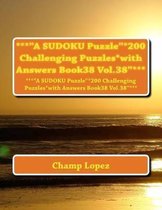 *** a Sudoku Puzzle *200 Challenging Puzzles*with Answers Book38 Vol.38 ***