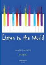 Listen to the World for Piano Grades 1-2