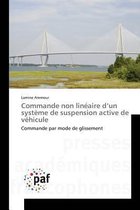 Commande Non Lineaire d'Un Systeme de Suspension Active de Vehicule