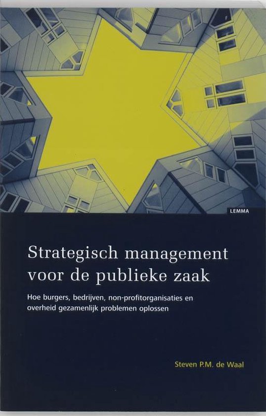 9789059315013 - Strategisch management voor de publieke zaak