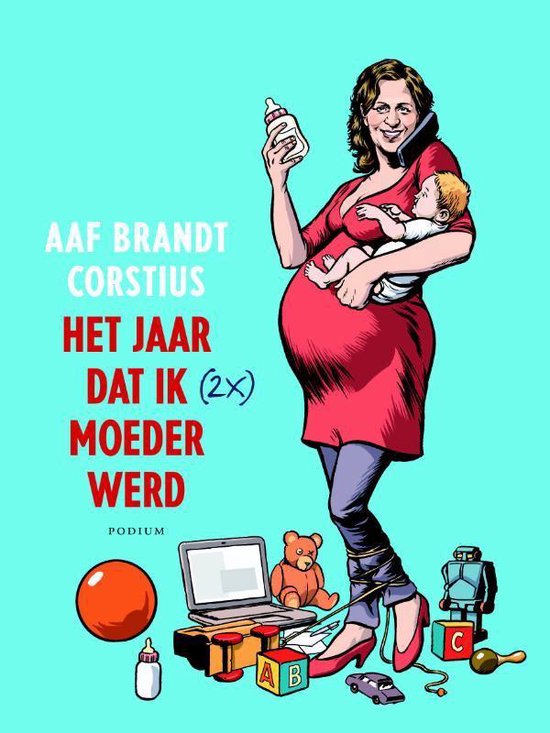 Het jaar dat ik (2x) moeder werd - Aaf Brandt Corstius | Nextbestfoodprocessors.com