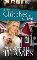 A Jillian Bradley Mystery 3 - From the Clutches of Evil Book 3 (Jillian Bradley Mysteries Series Book 3)