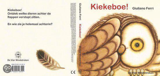 Boekkaft met een uil en veren. Tekst: Kiekeboe! Ontdek welke dieren achter de flappen verstopt zitten. En wie zie je helemaal achterin?