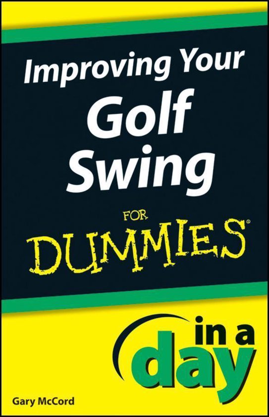 In A Day For Dummies - Improving Your Golf Swing In A Day Fo ... - cover