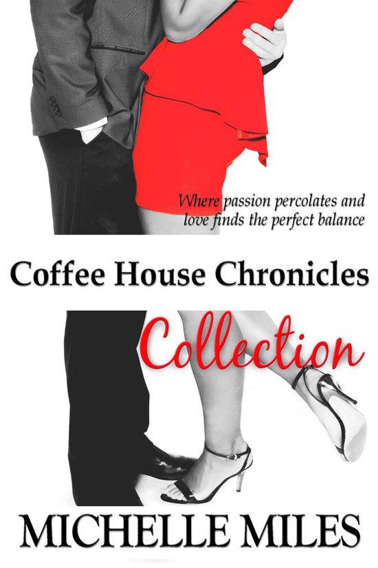 Coffee House Chronicles Collection (ebook), Michelle Miles